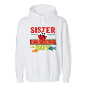 Sister Of The Birthday Big One Fishing Family Matching Garment-Dyed Fleece Hoodie