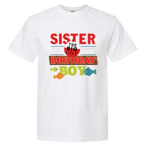 Sister Of The Birthday Big One Fishing Family Matching Garment-Dyed Heavyweight T-Shirt