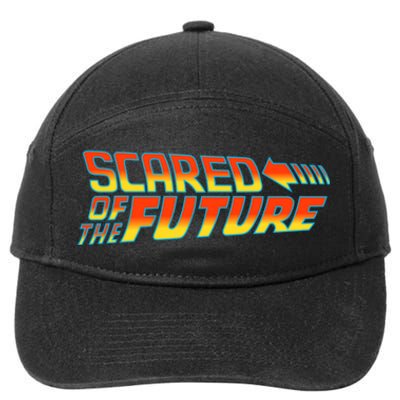 Scared Of The Future Funny Gift 7-Panel Snapback Hat