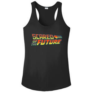 Scared Of The Future Funny Gift Ladies PosiCharge Competitor Racerback Tank