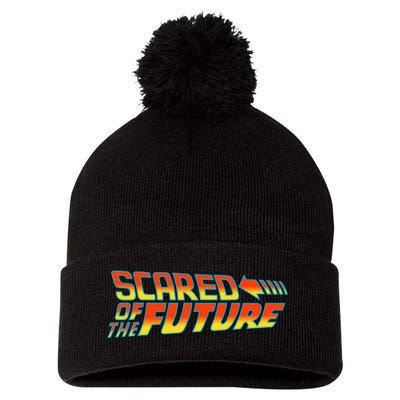 Scared Of The Future Funny Gift Pom Pom 12in Knit Beanie