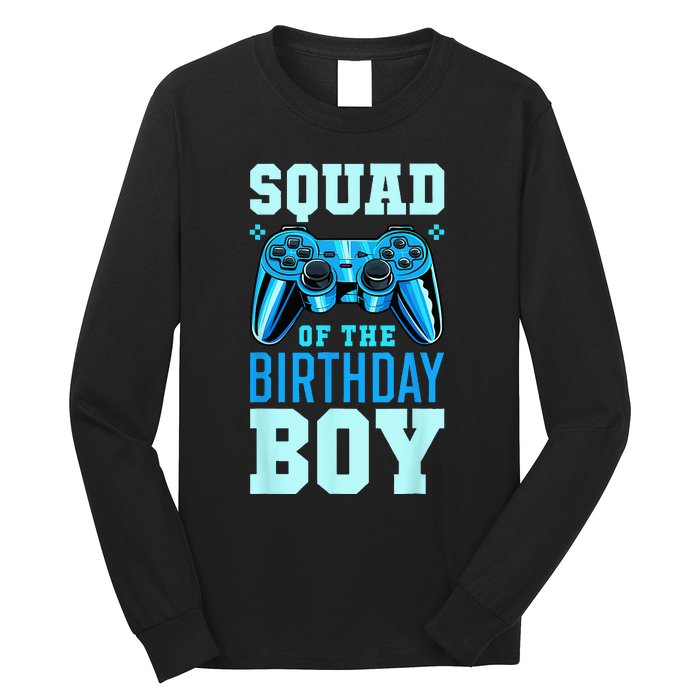 Squad Of The Birthday Boy Matching Video Gamer Birthday Long Sleeve Shirt