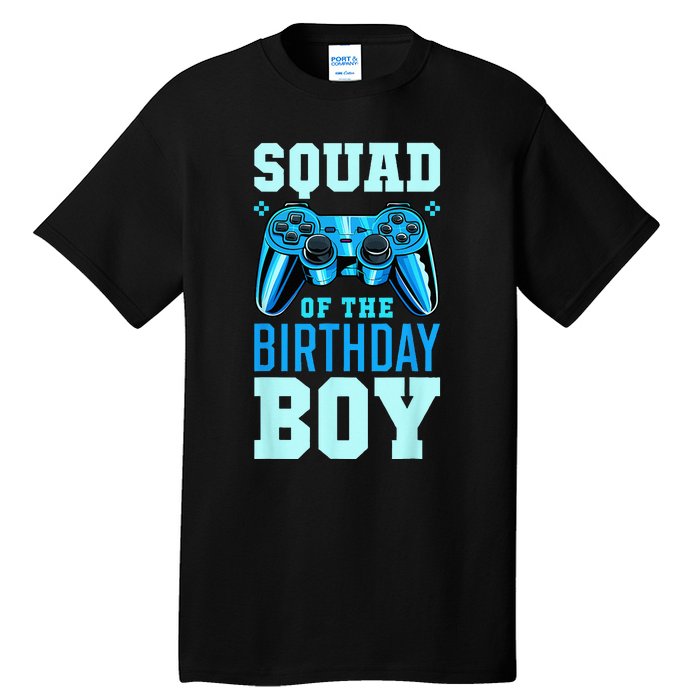 Squad Of The Birthday Boy Matching Video Gamer Birthday Tall T-Shirt