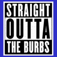 Straight Outta The Burbs Straight Outta The Suburbs Cool Gift Hoodie