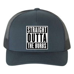 Straight Outta The Burbs Straight Outta The Suburbs Cool Gift Yupoong Adult 5-Panel Trucker Hat