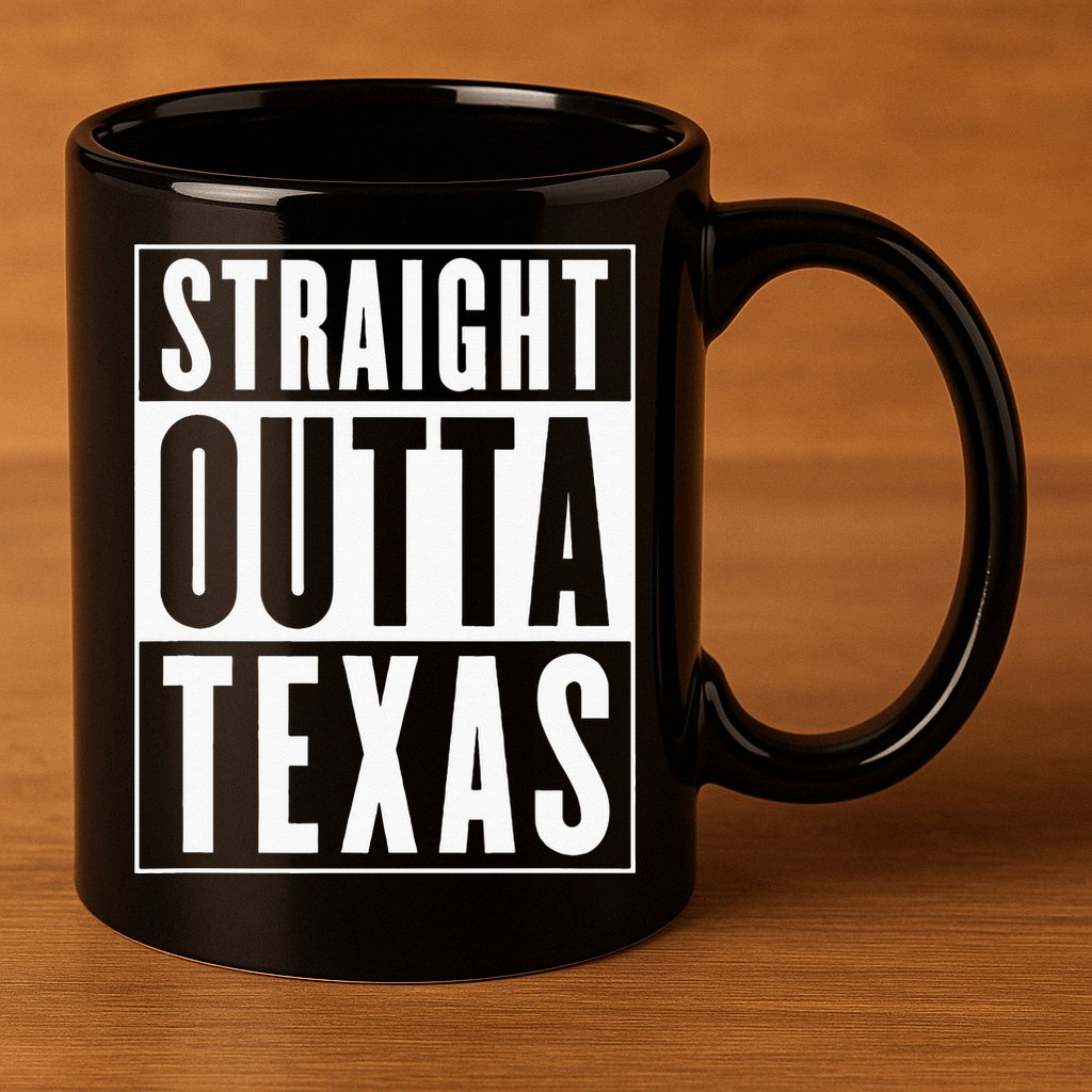 Straight Outta Texas 11oz C Handle Ceramic Mug