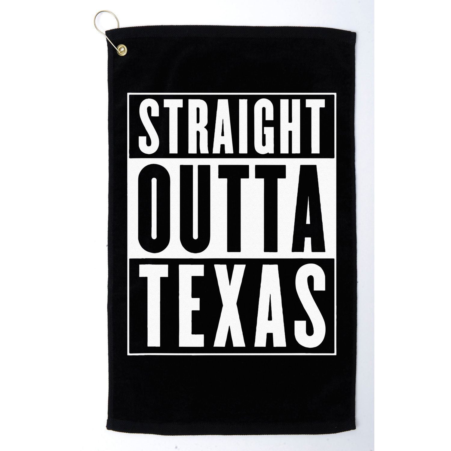 Straight Outta Texas Golf Towel