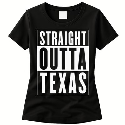 Straight Outta Texas Womens T-Shirt