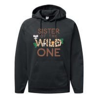 Sister Of The Wild One Animal Safari 1st Birthday Theme Performance Fleece Hoodie