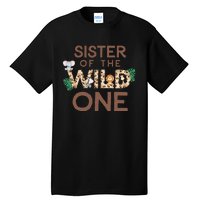 Sister Of The Wild One Animal Safari 1st Birthday Theme Tall T-Shirt