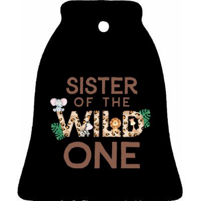 Sister Of The Wild One Animal Safari 1st Birthday Theme Ceramic Bell Ornament