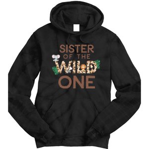 Sister Of The Wild One Animal Safari 1st Birthday Theme Tie Dye Hoodie