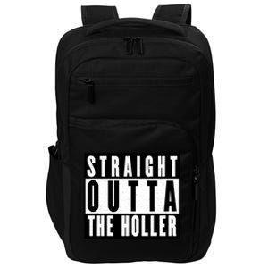 Straight Outta The Holler Gift Impact Tech Backpack