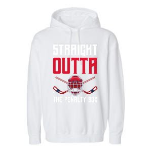 Straight Outta The Penalty Box Funny Goal Keeper Ice Hockey Gift Garment-Dyed Fleece Hoodie