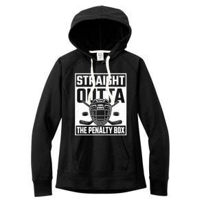 Straight Outta The Penalty Box Funny Hockey Goalie Player Gift Women's Fleece Hoodie