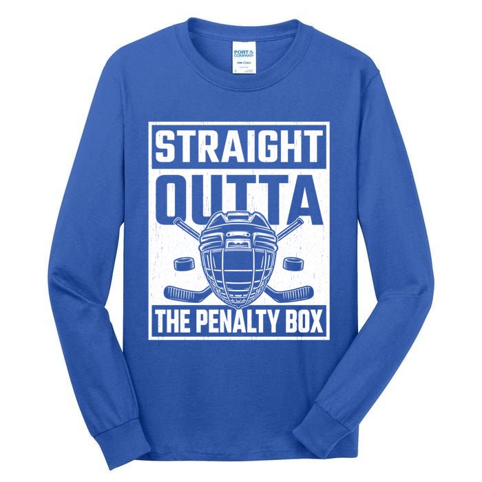 Straight Outta The Penalty Box Funny Hockey Goalie Player Gift Tall Long Sleeve T-Shirt