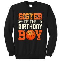 Sister Of The Birthday Basketball Mother Mom Funny Sweatshirt