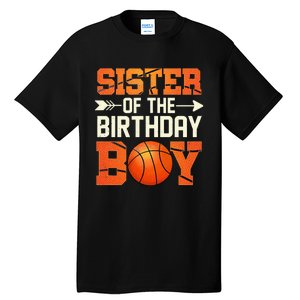 Sister Of The Birthday Basketball Mother Mom Funny Tall T-Shirt