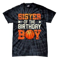 Sister Of The Birthday Basketball Mother Mom Funny Tie-Dye T-Shirt