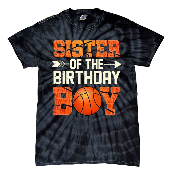 Sister Of The Birthday Basketball Mother Mom Funny Tie-Dye T-Shirt