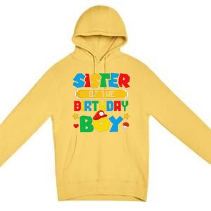 Sister Of The Birthday Boy Game Gaming Family Matching Premium Pullover Hoodie