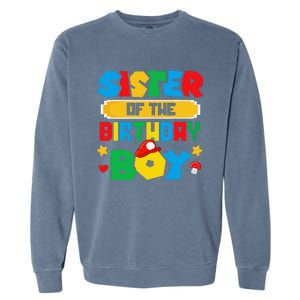 Sister Of The Birthday Boy Game Gaming Family Matching Garment-Dyed Sweatshirt