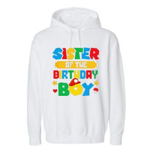 Sister Of The Birthday Boy Game Gaming Family Matching Garment-Dyed Fleece Hoodie