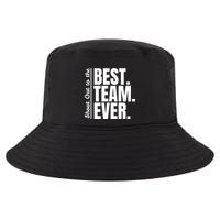 Shout Out To Best Team Ever Employee Appreciation Team Cool Comfort Performance Bucket Hat
