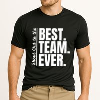 Shout Out To Best Team Ever Employee Appreciation Team Performance Shirt