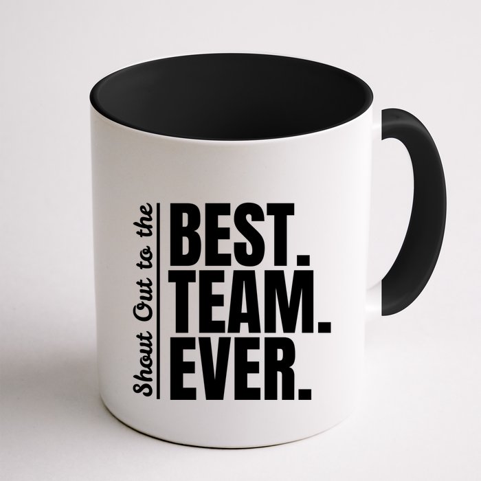 Shout Out To Best Team Ever Employee Appreciation Team Mug