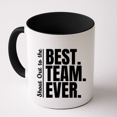 Shout Out To Best Team Ever Employee Appreciation Team Mug