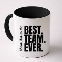 Shout Out To Best Team Ever Employee Appreciation Team Mug