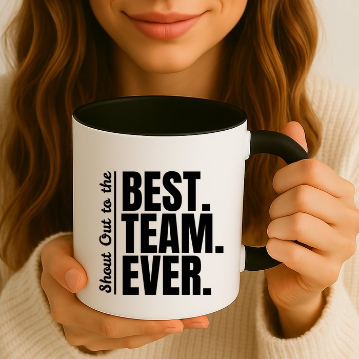 Shout Out To Best Team Ever Employee Appreciation Team Mug