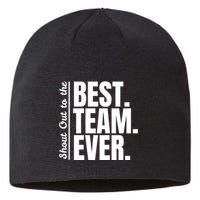Shout Out To Best Team Ever Employee Appreciation Team Sustainable Beanie
