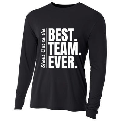 Shout Out To Best Team Ever Employee Appreciation Team Cooling Performance Long Sleeve Crew