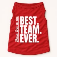 Shout Out To Best Team Ever Employee Appreciation Team Doggie Tank
