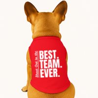 Shout Out To Best Team Ever Employee Appreciation Team Doggie Tank