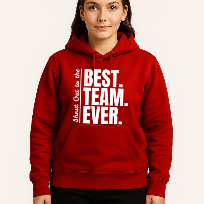 Shout Out To Best Team Ever Employee Appreciation Team Hoodie