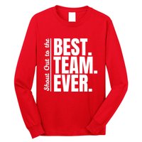 Shout Out To Best Team Ever Employee Appreciation Team Long Sleeve Shirt