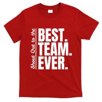 Shout Out To Best Team Ever Employee Appreciation Team T-Shirt