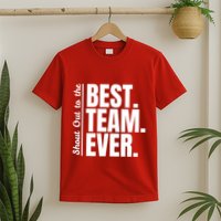 Shout Out To Best Team Ever Employee Appreciation Team T-Shirt