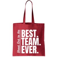 Shout Out To Best Team Ever Employee Appreciation Team Bag