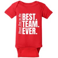 Shout Out To Best Team Ever Employee Appreciation Team Baby Bodysuit