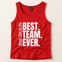 Shout Out To Best Team Ever Employee Appreciation Team Tank Top