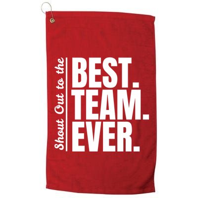 Shout Out To Best Team Ever Employee Appreciation Team Golf Towel
