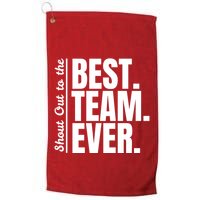 Shout Out To Best Team Ever Employee Appreciation Team Golf Towel