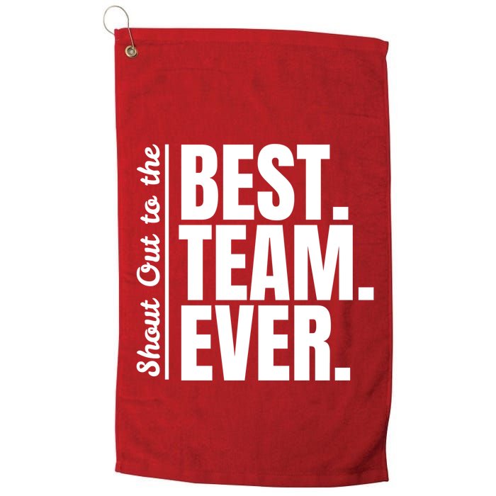Shout Out To Best Team Ever Employee Appreciation Team Golf Towel
