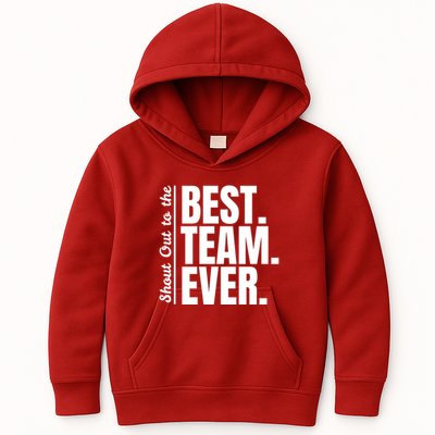Shout Out To Best Team Ever Employee Appreciation Team Kids Hoodie