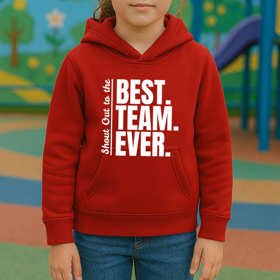 Shout Out To Best Team Ever Employee Appreciation Team Kids Hoodie