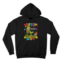 Sister of the Birthday TRex RAWR Dinosaur Birthday Hoodie